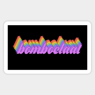 Rainbow meme: Bomboclaat (repeated retro letters) Magnet